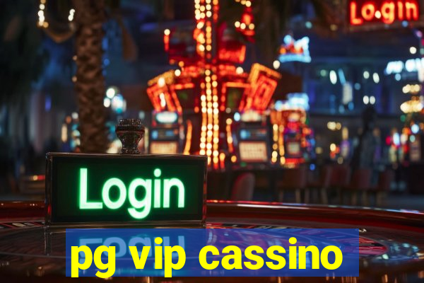 pg vip cassino